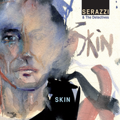 Skin (Serazzi & The Detectives)