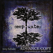 Deep Water by Tony Furtado