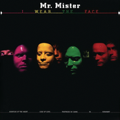 I Wear The Face by Mr. Mister