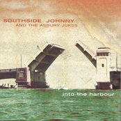 Into The Harbour by Southside Johnny & The Asbury Jukes