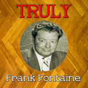 Truly Frank Fontaine