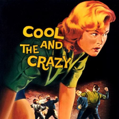 cool and the crazy