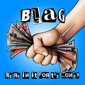 We're In It For The Money