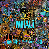 Mihali: Breathe and Let Go