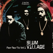 Slum Village: Fan-Tas-Tic Vol.1