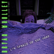 I'm Afraid of the Dark