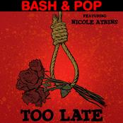 Bash and Pop: Too Late / Saturday