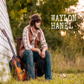 Waylon Hanel: Waylon Hanel