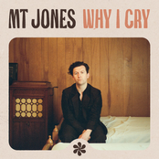 MT Jones: Why I Cry