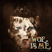 Woe Is Me: fame>demise