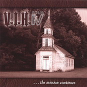 V.I.H. IV... The Mission Continues