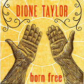 Dione Taylor: Born Free