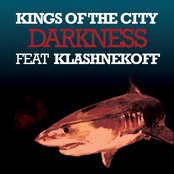 Darkness by Kings Of The City