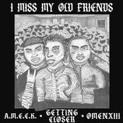 I MISS MY OLD FRIENDS