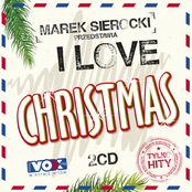 Marek Sierocki Przedstawia: I Love Christmas (Edycja Specjalna)