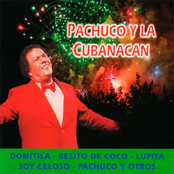 Pachuco y La Cubanacán
