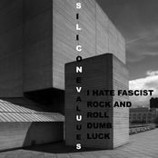 I Hate Fascist Rock And Roll b/w Dumb Luck