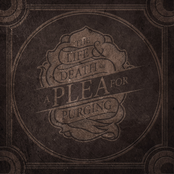 A Plea for Purging: The Life & Death of a Plea for Purging