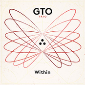 Gto Trio: Within (feat. Gadi Lehavi, Tal Mashiach & Ofri Nehemya)