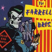 The Farrell Bros.: Dead End Boys