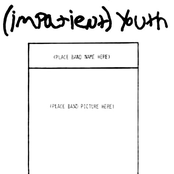 (Impatient) Youth