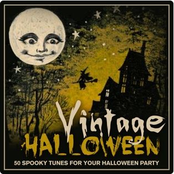 Vintage Halloween - 50 Spooky Tunes for Your Halloween Party (Remastered)