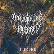 One With the Riverbed: Succumb