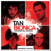 Tan Bionica: Canciones del Huracan + Wonderful Noches