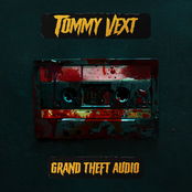 Tommy Vext: Grand Theft Audio