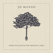 When We Lived in the Crook of a Tree