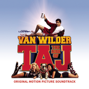 National Lampoon's Van Wilder - The Rise of Taj (Original Motion Picture Soundtrack)