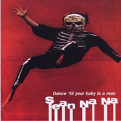 dance 'til your baby is a man