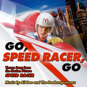 Go Speed Racer Go - Theme Song from the Motion Picture SPEED RACER