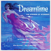 Dreamtime - The Strings Of Alex Stordahl (Original Album 1953)