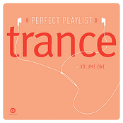 Perfect Playlist Trance, Vol. One