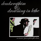 Deadseraphim/Drowning in Lethe split 7"