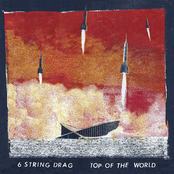 6 String Drag: Top of the World