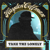 Hayden Coffman: Take the Lonely