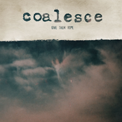 Coalesce: Give Them Rope - Reissue