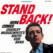 Charlie Musselwhite: Stand Back!