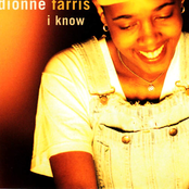 Dionne Farris: I Know