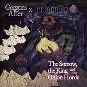 The Sorrow, the King, and the Onion Horde