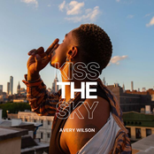 Avery Wilson: Kiss The Sky
