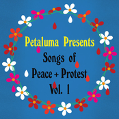 Petaluma Presents : Songs of Peace & Protest Vol. 1