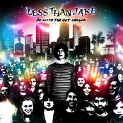 Less than Jake: In with the Out Crowd