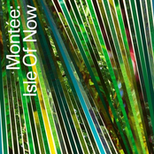 Isle Of Now by Montée