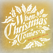 Kim Walker-Smith: When Christmas Comes