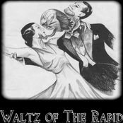 Waltz Of The Rabid