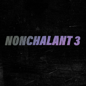 NONCHALANT 3