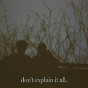 don't explain it all.